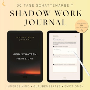 May include: Two digital tablets displaying a 30-day shadow work journal. The left screen shows a cover with the text "SHADOW WORK JOURNAL" and "MEIN SCHATTEN, MEIN LICHT" over a sunset landscape. The right screen shows an interactive PDF page.