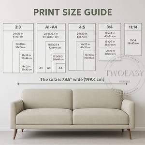 May include: A print size guide chart displaying various aspect ratios and dimensions in inches and centimeters, positioned above a beige sofa. The text reads PRINT SIZE GUIDE and The sofa is 78.5" wide (199.4 cm) with a circular logo reading TWOEASY.
