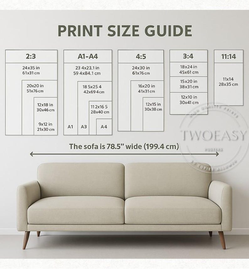 May include: A print size guide chart displaying various aspect ratios and dimensions in inches and centimeters, positioned above a beige sofa. The text reads PRINT SIZE GUIDE and The sofa is 78.5" wide (199.4 cm) with a circular logo reading TWOEASY.