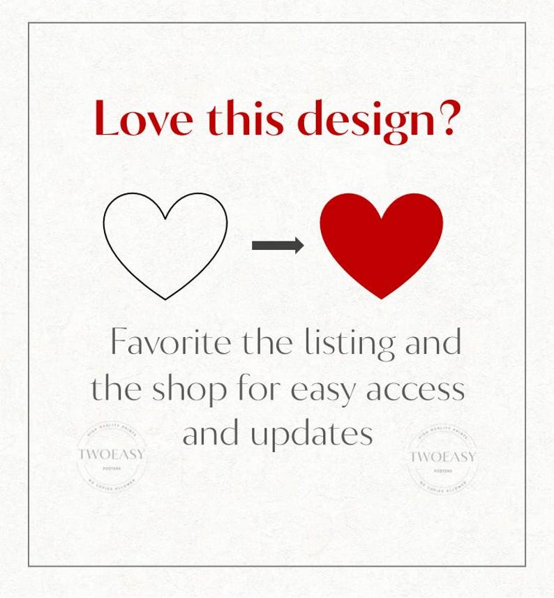 May include: A white graphic with the red text Love this design? above an outline of a heart, a black arrow, and a solid red heart. Below are the words Favorite the listing and the shop for easy access and updates, with two circular logos.