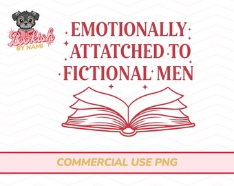 May include: A red line drawing of an open book with the words "EMOTIONALLY ATTACHED TO FICTIONAL MEN" above it. The image also includes a cartoon dog wearing glasses and the text "Bookish by Nami". Below the book is the text "COMMERCIAL USE PNG".