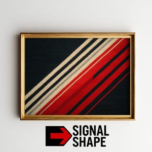 Peut inclure: Une œuvre d'art encadrée avec un cadre doré. L'image présente des rayures diagonales noires, rouges et blanc cassé. Le texte "SIGNAL SHAPE" est affiché en noir avec une flèche rouge.