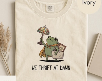 Comfort Colors We Thrift At Dawn Shirt, Funny Frog Meme Thrifting Tee, Thrift Lover TShirt, Vintage Collector Gift