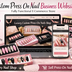 May include: A promotional image for a custom press-on nail business website. The image features a laptop and a smartphone displaying the website, along with several boxes of press-on nails in various designs and colors. The text includes "Custom Press On Nail Business Website" and "Luxury Nail Shop."