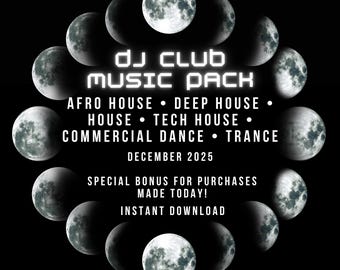 May include: A black graphic with a circular arrangement of moon phases. The text reads "DJ CLUB MUSIC PACK" and lists music genres like Afro House and Trance. Additional text includes "December 2025" and "Instant Download."