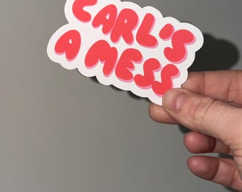Pegatina "Carl es un desastre" / Frase de Summer House Bravo, drama de telerrealidad, cultura pop