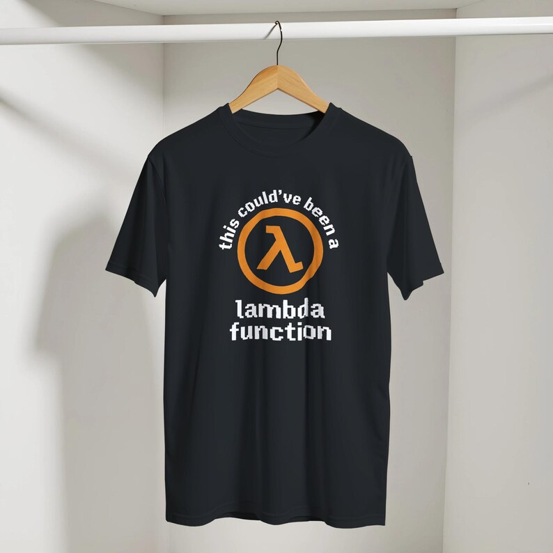 This could've been a lambda function shirt | Programmer Gift | Coder Gift image 4