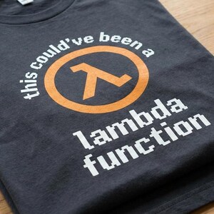 This could've been a lambda function shirt | Programmer Gift | Coder Gift image 3
