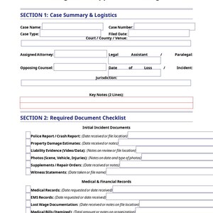 May include: A white case management form titled "Litigation Support & Tracking." The form is divided into sections for case summary, logistics, and a required document checklist. It includes fields for case details, attorney information, and incident documentation.