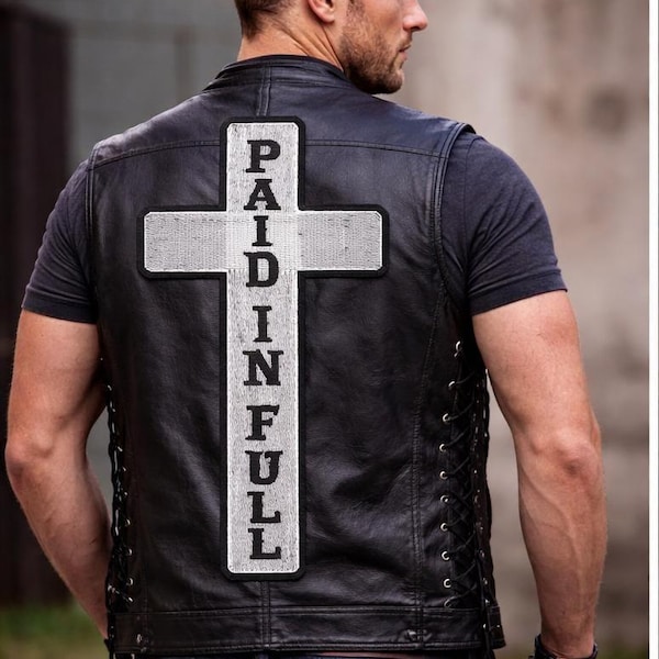 Paid in Full Cross Back Patch 10x5.25 Biker Vest Center Patch Christian Motorcycle Iron On Sew On Patch For Jacket Vest Back
