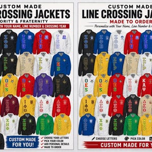 May include: Custom-made Line Crossing Jackets for sororities and fraternities. The jackets are available in various colors, with options to personalize with name, line number, and crossing year. The image displays a variety of jacket colors and Greek letters.