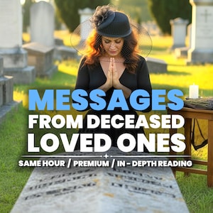 May include: An image featuring a woman in a black dress and hat with a veil, hands clasped in prayer. Text overlay reads "MESSAGES FROM DECEASED LOVED ONES" with additional text below. A candle and small table are visible.