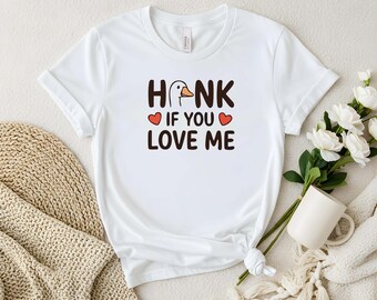 One Silly Goose Shirt, Honk If You Love Me Tee, Funny Duck Meme Top, Animal Lover Valentine Present