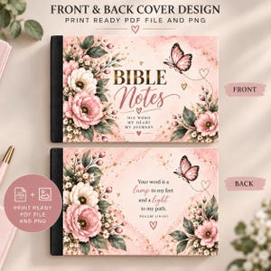 May include: A digital notebook cover design featuring a soft pink watercolour background with floral arrangements, a butterfly, and gold accents. The front displays the text BIBLE Notes HIS WORD MY HEART MY JOURNEY. The back features Psalm 119:105.