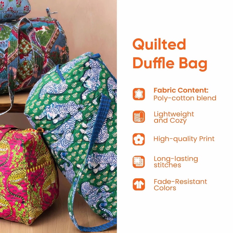 May include: Quilted duffle bags featuring a poly-cotton blend fabric with a high-quality print. The bags display patterns of tigers and leopards in vibrant green, blue, and pink colors. Text on the image reads Quilted Duffle Bag, Fabric Content: Poly-cotton blend, Lightweight and Cozy, High-quality Print, Long-lasting stitches, and Fade-Resistant Colors.