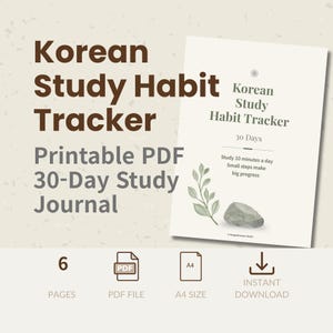 May include: A Korean Study Habit Tracker printable PDF 30-day study journal featuring dark brown text on a cream background. The document includes a green leaf illustration, a gray stone graphic, and text stating 6 pages, PDF file, and A4 size.