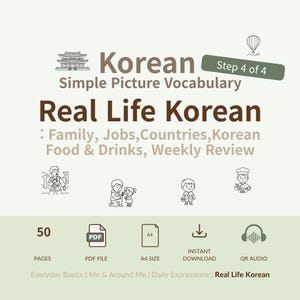 Op de afbeelding: Een lichtgroene afbeelding met de tekst "Korean Simple Picture Vocabulary Real Life Korean" en illustraties. De afbeelding bevat de tekst "Step 4 of 4", "50 pagina's", "PDF-bestand", "A4-formaat", "Direct downloaden" en "QR-audio".