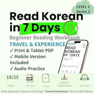 以下が含まれることがあります： Read Korean in 7 Days Level 2 Series 3 Travel & Experienceというタイトルのデジタルワークブック。スマートフォンに表示された表紙、PDF、タブレット、モバイル版のチェックマーク、A4サイズ、ダウンロード、音声練習用のアイコンが配置されています。