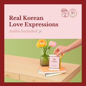 Korean Love Expressions Study Sheet with Native Audio & 3 Sizes of Valentine Cards - Digital Download