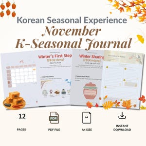 May include: A digital journal titled Korean Seasonal Experience November K-Seasonal Journal, featuring four pages with calendars, text about Winter's First Step and Winter Sharing, and illustrations of autumn leaves, persimmons, and food.