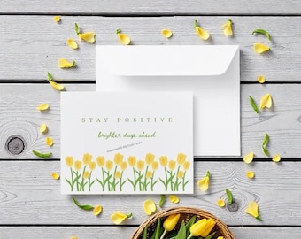 Stay Positive Card | Yellow Tulips, Brighter Days