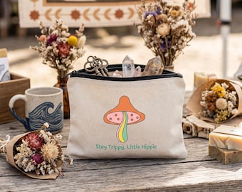 Stay Trippy Little Hippy- Canvas Pouch