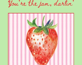 You Are the Jam, Darlin’ – Strawberry Card (5.5" x 5.5")