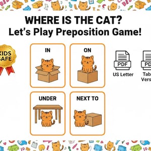 May include: A colorful educational game titled "WHERE IS THE CAT? Let's Play Preposition Game!" features illustrations of a cartoon cat in various positions: in, on, under, and next to objects. Includes "Kids Safe" badge and PDF download options.