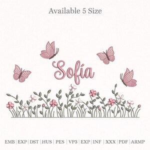 Puede incluir: Diseño bordado con el nombre "Sofia" en rosa, rodeado de mariposas rosas y un borde floral. El texto "Available 5 Size" está en la parte superior. Incluye varios formatos de archivo de bordado.