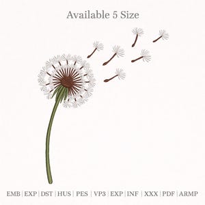 May include: An embroidered dandelion design with a brown center, white seeds, and a green stem. The text "Available 5 Size" is at the top. The bottom of the image shows file type abbreviations: EMB, EXP, DST, HUS, PES, VP3, EXP, INF, XXX, PDF, ARMP.