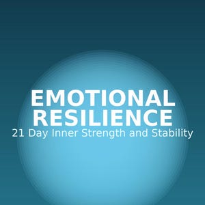 May include: A teal gradient background with a light blue sphere. The text "EMOTIONAL RESILIENCE" is displayed in white, along with the subtitle "21 Day Inner Strength and Stability". The design is simple and modern.