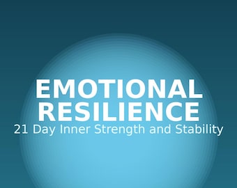 Emotional Resilience Course | 21 Day Mental Strength Program (Digital PDF)