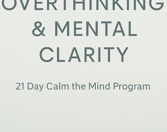 AI Overthinking Course | Mental Clarity & Calm Mind | 21 Day Stop Overthinking Digital PDF
