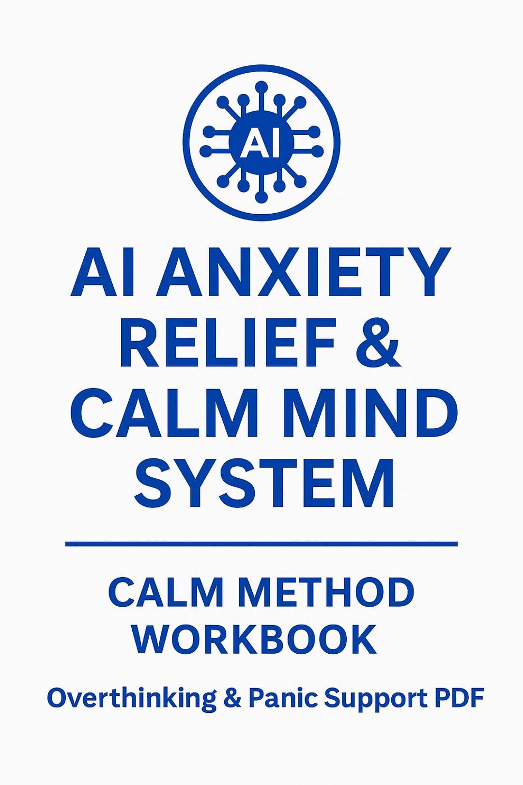 AI Anxiety Relief & Calm Mind System | CALM Method Workbook ...