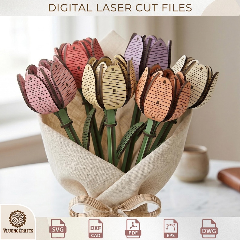 May include: A bouquet of laser-cut wooden tulips in various colors, including pink, red, yellow, orange, and purple. The flowers are arranged in a beige fabric wrap tied with twine. The text "DIGITAL LASER CUT FILES" is at the top.