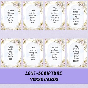 May include: Set of eight scripture verse cards with floral accents. Each card features a different Bible verse from Psalms, with the text in a white font. The cards are arranged on a purple background, with the words "LENT-SCRIPTURE VERSE CARDS" at the bottom.