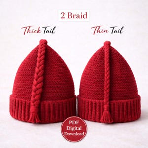May include: Two red knitted hats with a braided tail, one thick and one thin. The hats have a ribbed brim and a pointed top. Text on the image reads "2 Braid", "Thick Tail", "Thin Tail", and "PDF Digital Download".