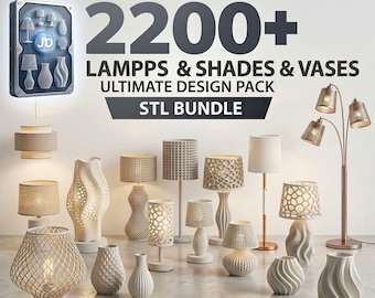 May include: A collection of lamps, shades, and vases in various styles and designs. The image includes table lamps, floor lamps, and decorative vases. The text reads "2200+ LAMPPS & SHADES & VASES ULTIMATE DESIGN PACK STL BUNDLE READY FOR 3D PRINTING."