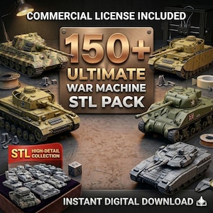 Könnte beinhalten: Werbung für ein "ULTIMATE WAR MACHINE STL PACK" mit mehreren detaillierten Panzermodellen. Das Bild enthält den Text "COMMERCIAL LICENSE INCLUDED" und "INSTANT DIGITAL DOWNLOAD". Die Modelle sind in verschiedenen Farben und Designs.