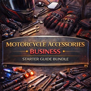 以下が含まれることがあります： ヘルメット、手袋、工具、革のジャケットなど、バイクアクセサリーのコレクション。画像には「Motorcycle Accessories Business Starter Guide Bundle」というテキストと、下部にテキストが表示されています。