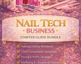 Nail Tech Business Starter Guide Bundle, Start a Nail Technician Business, Nail Salon & Beauty Ebook, Digital Download