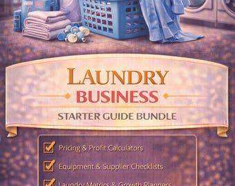 May include: A promotional image for a laundry business starter guide bundle. The image features laundry supplies, including detergent bottles, towels, and a blue laundry basket. The text on the image reads "LAUNDRY BUSINESS STARTER GUIDE BUNDLE".