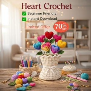 Puede incluir: Un ramo de flores en forma de corazón de ganchillo de colores en un jarrón crema. La imagen incluye el texto "Heart Crochet", "Beginner Friendly", "Instant Download" y "Limited Offer 70% OFF". Los suministros de ganchillo están dispersos alrededor del jarrón.