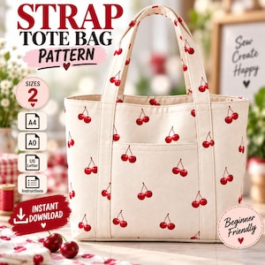 May include: A cream-coloured tote bag featuring a repeating red cherry pattern, two shoulder straps, and a front exterior pocket. Text on the image includes STRAP TOTE BAG PATTERN, SIZES 2, A4, A0, US Letter, Instructions, INSTANT DOWNLOAD, and Beginner Friendly.