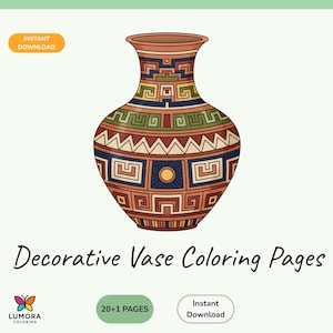May include: A decorative vase coloring page with a detailed design. The vase features geometric patterns in shades of brown, green, blue, and orange. The text "Decorative Vase Coloring Pages" is below the vase. Includes "Instant Download" and "20+1 Pages" text.
