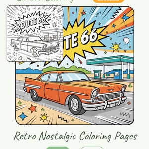 May include: A colouring page with a retro theme, showing an orange classic car on Route 66. The image includes the text "Route 66" and "Retro Nostalgic Coloring Pages". The design also includes a gas station and starburst elements.