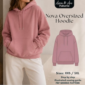May include: A dusty rose oversized hoodie with a kangaroo pocket and drawstring hood. The image includes a line drawing of the hoodie and text that reads "Nova Oversized Hoodie" and "Sizes: XXS / 3XL". The image also includes the text "Step by step illustrated sewing guide PDF SEWING PATTERN".