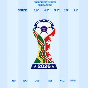 以下が含まれることがあります： 赤い星が付いたサッカーボール、緑と黄色の波模様、赤いカエデの葉をあしらったミシン刺繍デザインです。「2026」の文字と、9.9 cmから20.1 cmまでのサイズオプションが含まれています。