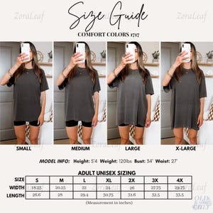 May include: Size guide for Comfort Colors 1717 t-shirts. The image shows a woman wearing a gray t-shirt in four different sizes: Small, Medium, Large, and X-Large. The size chart provides measurements in inches for adult unisex sizing, including width and length.
