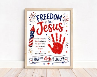 Manualidad de huellas de manos para el 4 de julio: Libertad en Jesús. Imprimible de arte cristiano con huellas de manos para el 4 de julio. Actividad de recuerdo para la escuela dominical del Día de la Independencia.